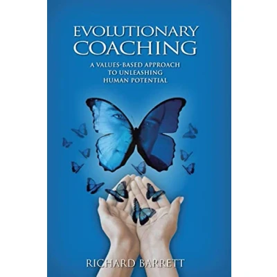 Afbeelding van Evolutionary Coaching: A Values Based Approach to Unleashing Human Potential