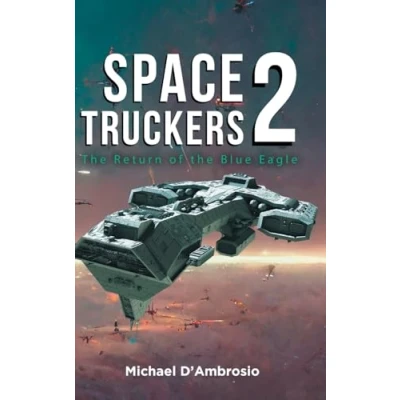 Afbeelding van Space Truckers: the Return of Blue Eagle