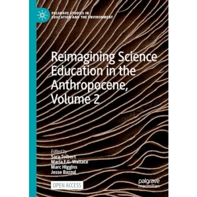 Afbeelding van Reimagining Science Education in the Anthropocene, Volume 2