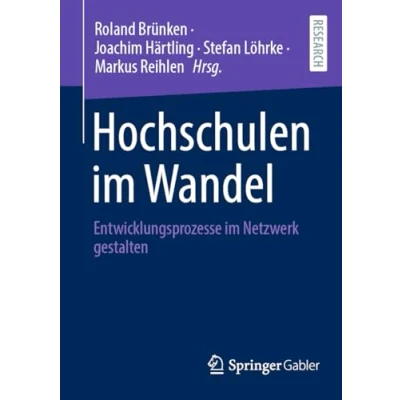 Afbeelding van Hochschulen im Wandel: Entwicklungsprozesse Netzwerk gestalten