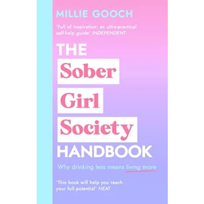 Afbeelding van The Sober Girl Society Handbook: An Empowering Guide to Living Hangover Free