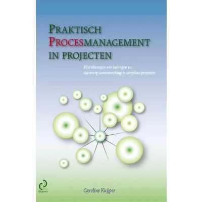 Afbeelding van 9789491490019 The Project House 2 Praktisch procesmanagement in projecten