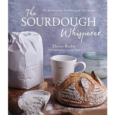 Afbeelding van The Sourdough Whisperer: Secrets to No Fail Baking with Epic Results