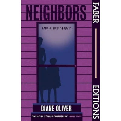 Afbeelding van Neighbors and Other Stories (Faber Editions): &#039;Breathtaking&#039; Tayari Jones; &#039;Brilliant&#039; Damon Galgut
