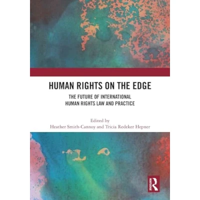 Afbeelding van Human Rights on The Edge: Future of International Law and Practice