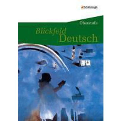 Afbeelding van Blickfeld Deutsch. Schülerband Oberstufe