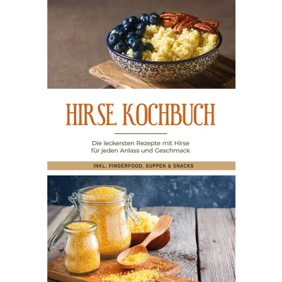 Afbeelding van Hirse Kochbuch: Die leckersten Rezepte mit für jeden Anlass und Geschmack inkl. Fingerfood, Suppen &amp; Snacks