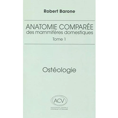 Afbeelding van Anatomie comparée des mammifères domestiques: Tome 1, Ostéologie