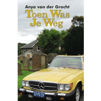 Afbeelding van Toen was je weg (Paperback)