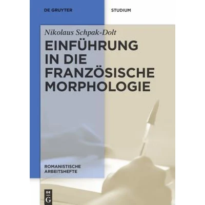 Afbeelding van Einfuhrung in Die Franzosische Morphologie