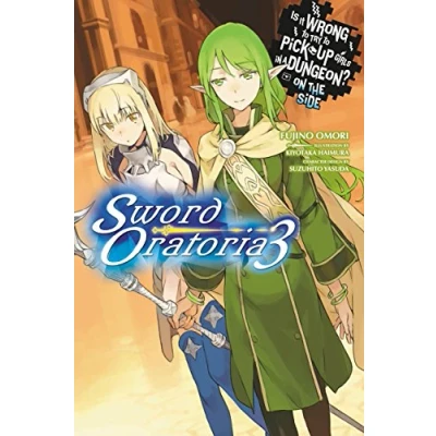Afbeelding van Is It Wrong to Try Pick Up Girls in a Dungeon? On the Side: Sword Oratoria, Vol. 3 (light novel)