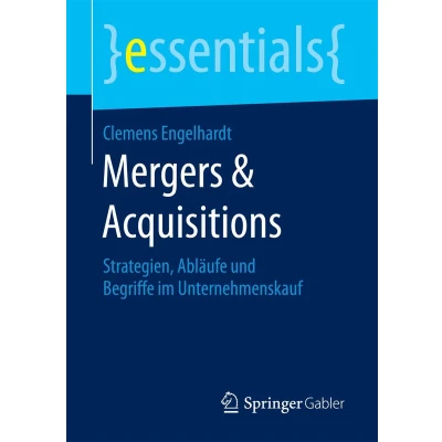 Afbeelding van Mergers &amp; Acquisitions: Strategien, Abläufe und Begriffe im Unternehmenskauf
