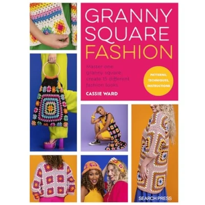 Afbeelding van Granny Square Fashion: Master One Square, Create 15 Different Fashion Looks