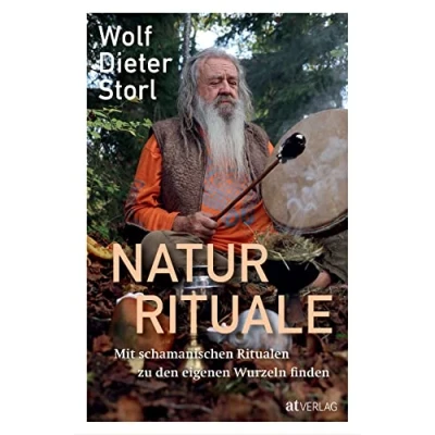 Afbeelding van Naturrituale: Mit schamanischen Ritualen zu den eigenen Wurzeln finden