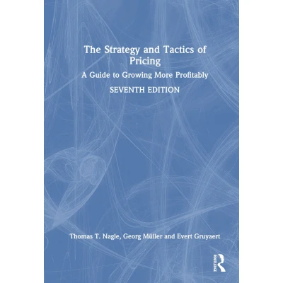 Afbeelding van The Strategy and Tactics of Pricing: A Guide to Growing More Profitably