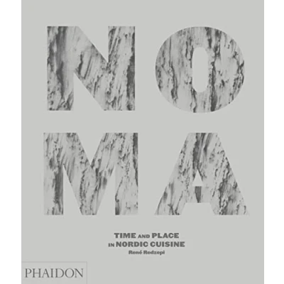 Afbeelding van Noma: Time and Place in Nordic Cuisine