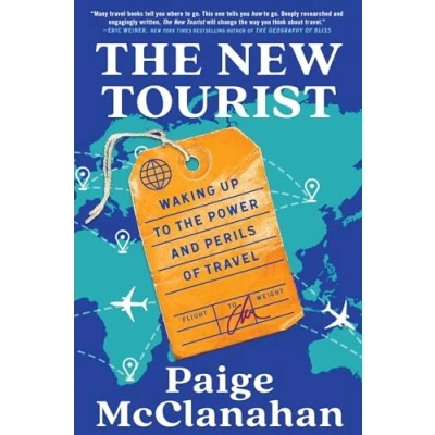 Afbeelding van the New Tourist: Waking Up to Power and Perils of Travel