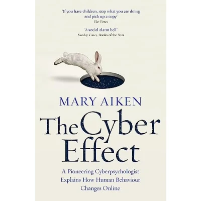 Afbeelding van The Cyber Effect: A Pioneering Cyberpsychologist Explains How Human Behaviour Changes Online