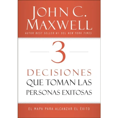 Afbeelding van 3 Decisiones que toman las personas exitosas: el mapa para alcanzar éxito