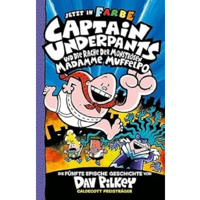 Afbeelding van Captain Underpants Band 5 und die Rache der monströsen Madamme Muffelpo: Neu in vollfarbigen Ausgabe!