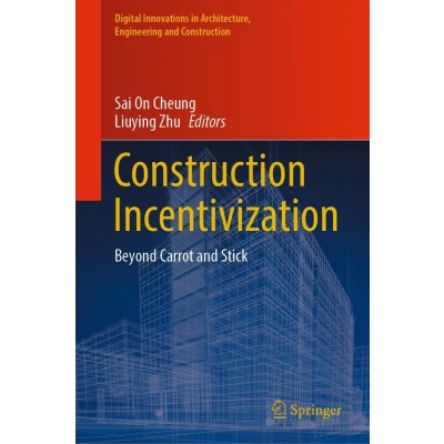 Afbeelding van Construction Incentivization: Beyond Carrot and Stick
