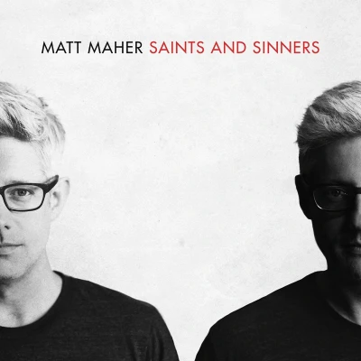 Afbeelding van Matt Maher Saints And Sinners (CD)