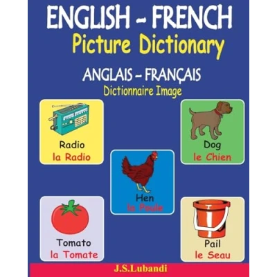 Afbeelding van ENGLISH FRENCH Picture Dictionary (ANGLAIS FRANÇAIS Dictionnaire Image)