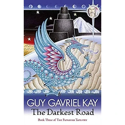 Afbeelding van The Darkest Road: Fionavar Tapestry Book Three