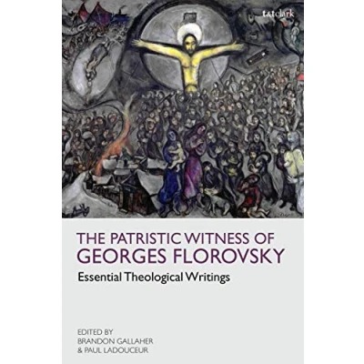 Afbeelding van The Patristic Witness of Georges Florovsky: Essential Theological Writings
