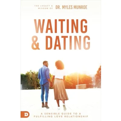 Afbeelding van Waiting and Dating: a Sensible Guide to Fulfilling Love Relationship