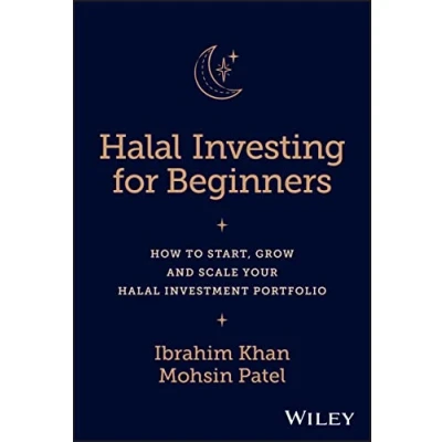 Afbeelding van Halal Investing for Beginners: How to Start, Grow and Scale Your Investment Portfolio