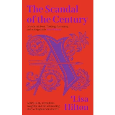 Afbeelding van the Scandal of Century: A thrilling historical biography about astonishing story England’s first novel