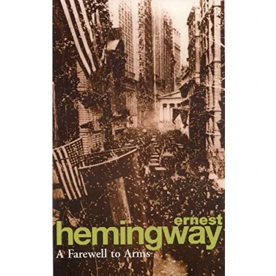 Afbeelding van A farewell to arms: Ernest Hemingway