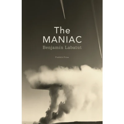Afbeelding van The maniac: by Benjamín Labatut