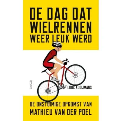 Afbeelding van De dag dat wielrennen weer leuk werd