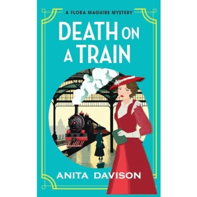 Afbeelding van Death on a Train: page turning, historical cozy mystery series from Anita Davison for 2024