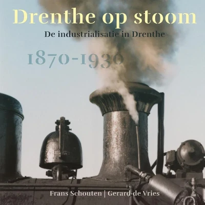 Afbeelding van Drenthe op stoom (Hardback)