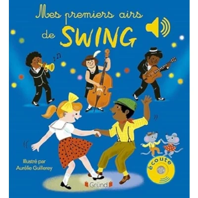 Afbeelding van Mes premiers airs de swing Livre sonore et d&#039;éveil avec 6 puces sonores Bébé dès mois