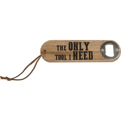 Afbeelding van Overige Merken Houten Flesopener The Only Tool I Need 4.5X16X1 Cm
