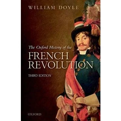Afbeelding van the Oxford History of French Revolution: Third Edition