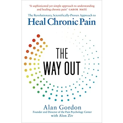 Afbeelding van The Way Out: Revolutionary, Scientifically Proven Approach to Heal Chronic Pain
