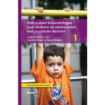 Afbeelding van 9789089532053 Protocollaire behandelingen voor kinderen en adolescenten met psychische klachten 1
