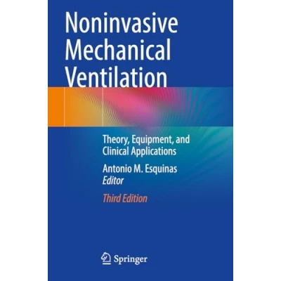 Afbeelding van Noninvasive Mechanical Ventilation: Theory, Equipment, and Clinical Applications