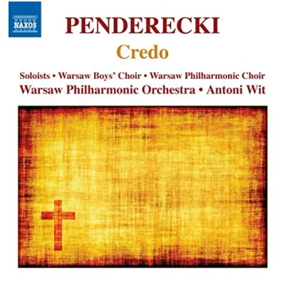 Afbeelding van Warsaw Boys&#039; Choir, Philharmonic Orchestra, Antoni Wit Penderecki: Credo (CD)