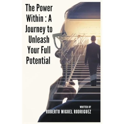 Afbeelding van The Power Within: A Journey to Unleash Your Full Potential