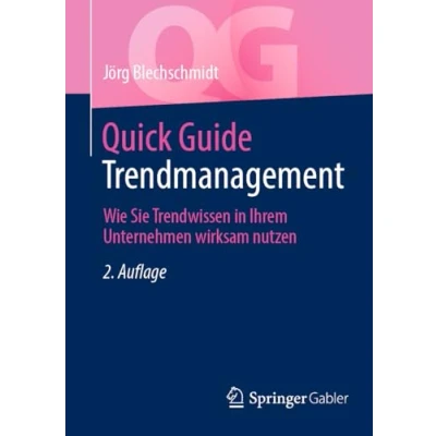 Afbeelding van Quick Guide Trendmanagement: Wie Sie Trendwissen in Ihrem Unternehmen wirksam nutzen