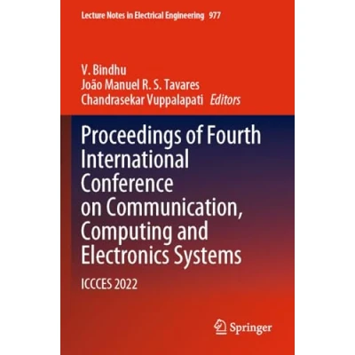 Afbeelding van Proceedings of Fourth International Conference on Communication, Computing and Electronics Systems: ICCCES 2022: 977