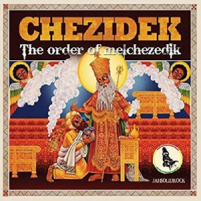 Afbeelding van Chezidek Order Of Melchezidek (CD)
