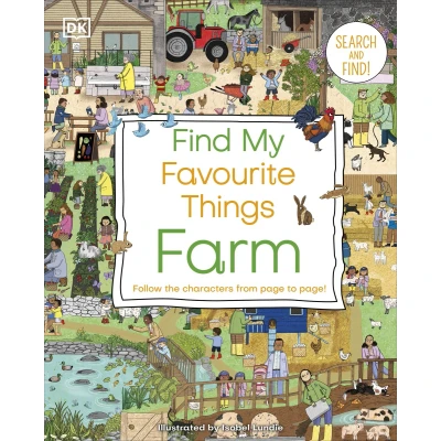 Afbeelding van Find My Favourite Things Farm: Search and Find! Follow the Characters From Page to Page!