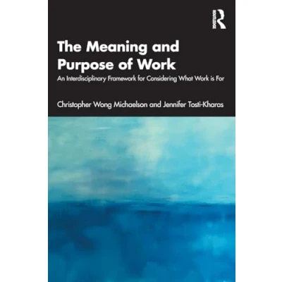 Afbeelding van The Meaning and Purpose of Work